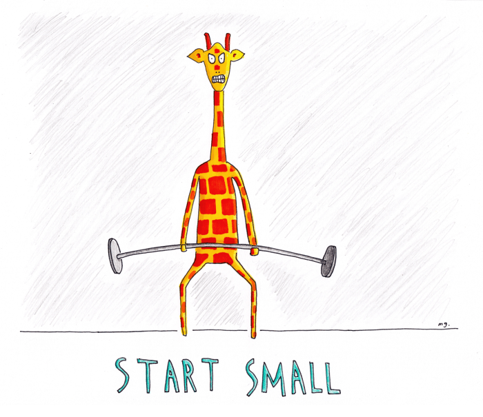 Start small